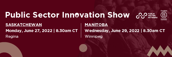 Public Sector Innovation Show - Saskatchewan & Manitoba