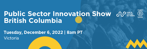 Public Sector Innovation Show British Columbia